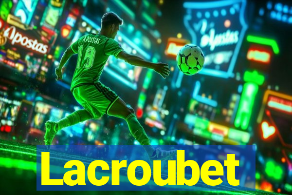 Lacroubet