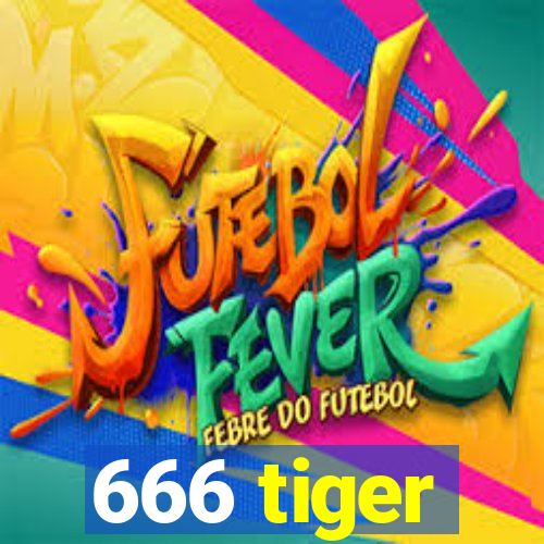 666 tiger