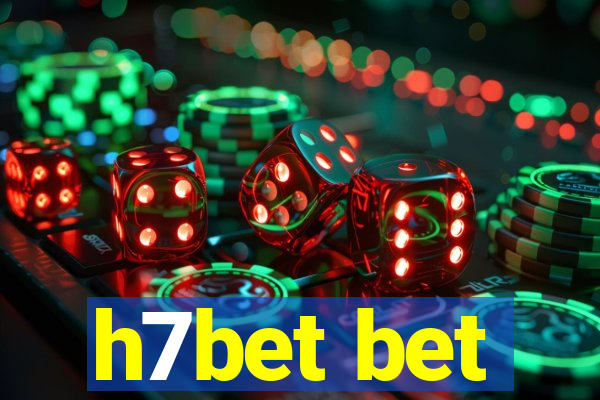 h7bet bet