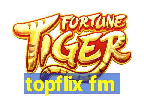 topflix fm