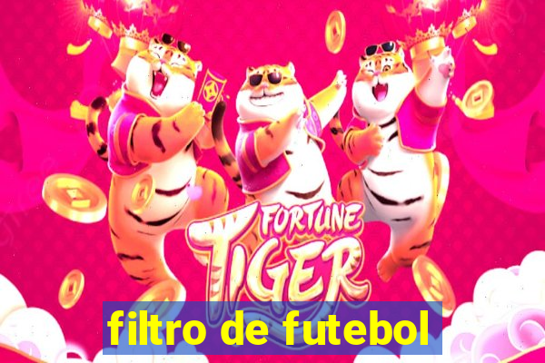 filtro de futebol