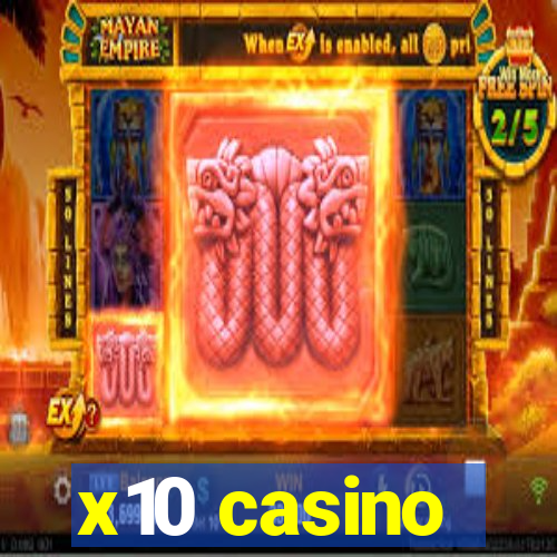 x10 casino