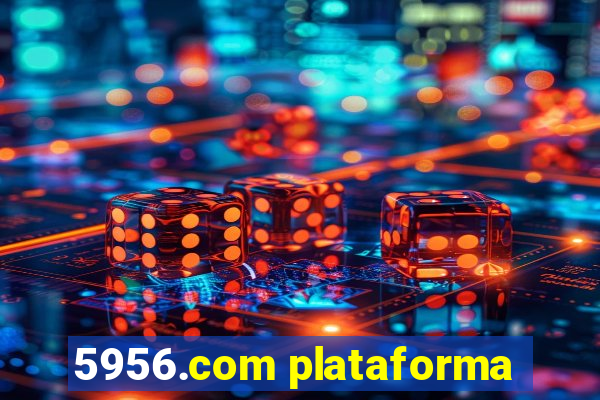 5956.com plataforma