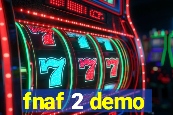 fnaf 2 demo