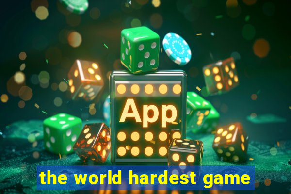 the world hardest game