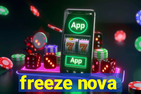 freeze nova