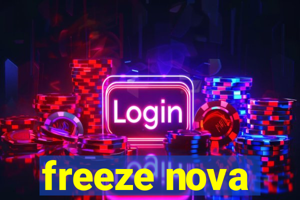 freeze nova