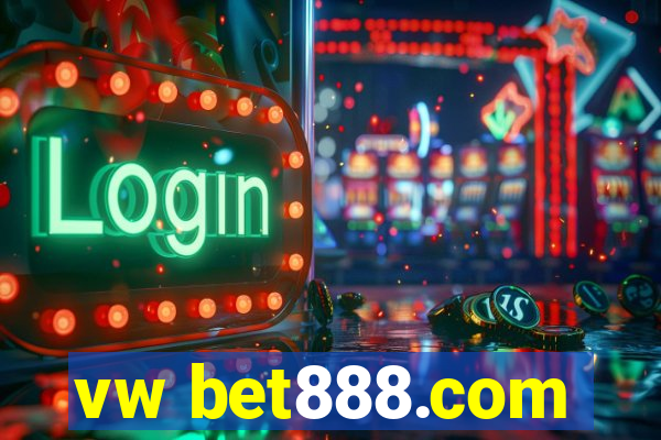 vw bet888.com