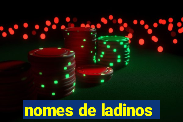 nomes de ladinos