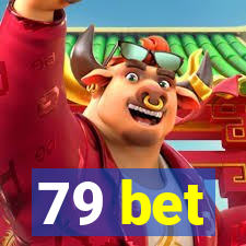 79 bet