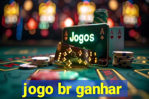 jogo br ganhar