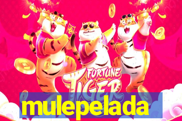 mulepelada