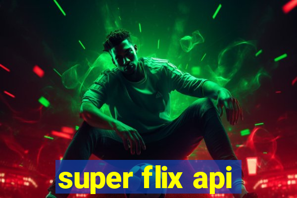 super flix api