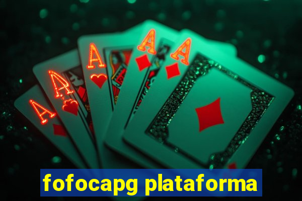 fofocapg plataforma