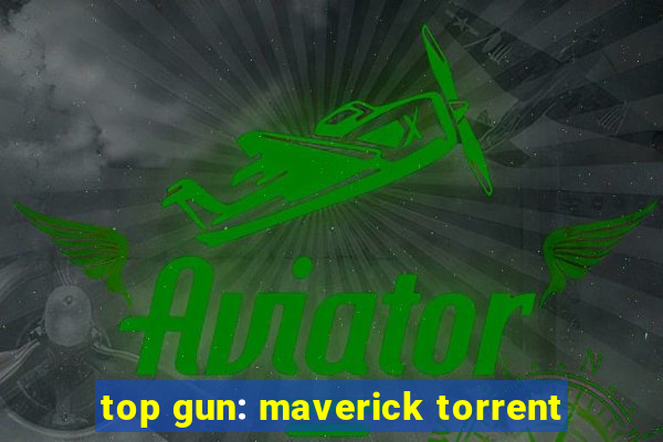 top gun: maverick torrent