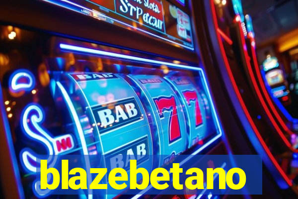 blazebetano