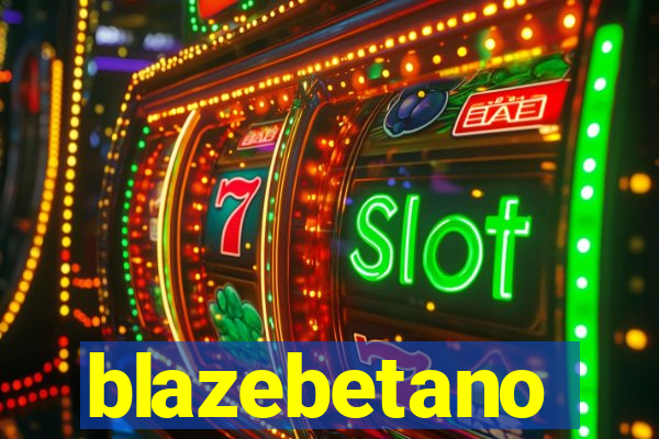 blazebetano