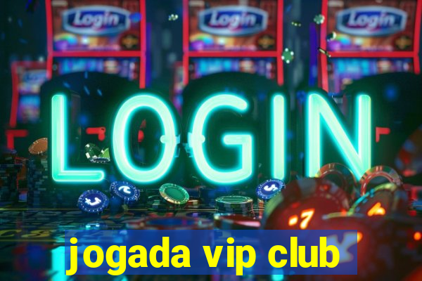 jogada vip club