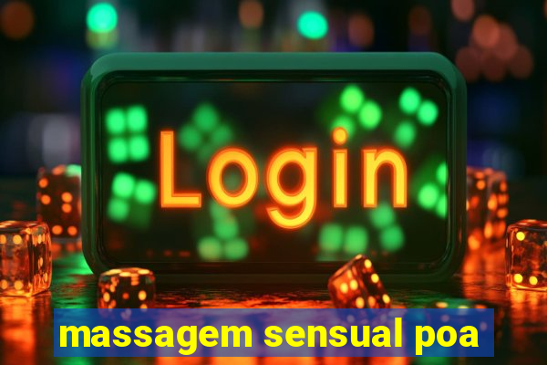 massagem sensual poa