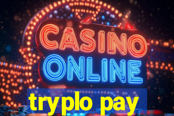 tryplo pay