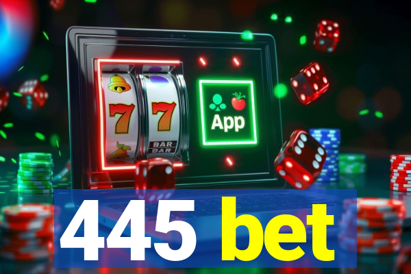 445 bet