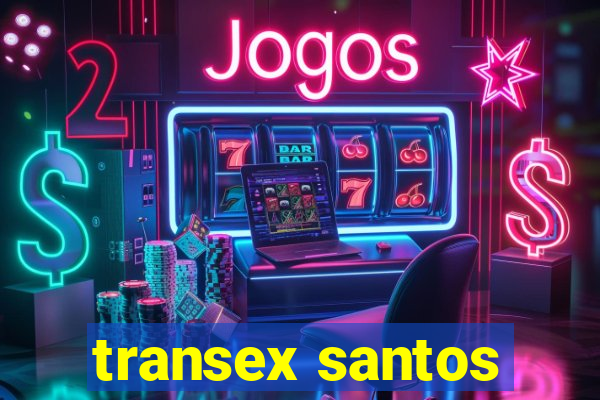 transex santos