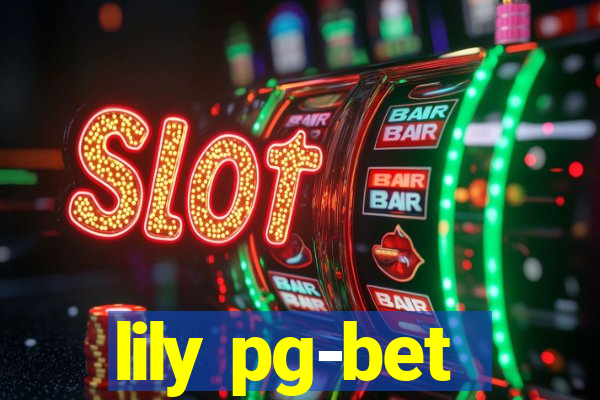 lily pg-bet