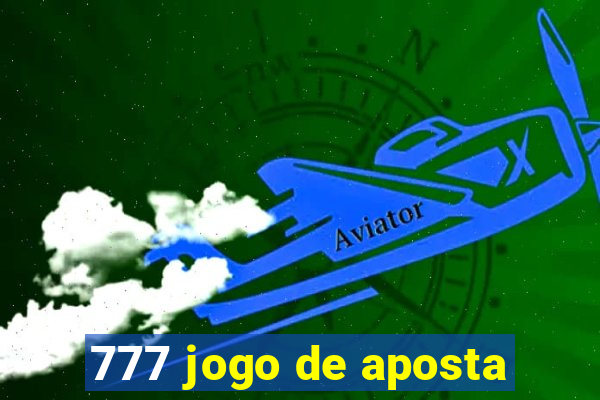 777 jogo de aposta