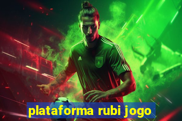 plataforma rubi jogo