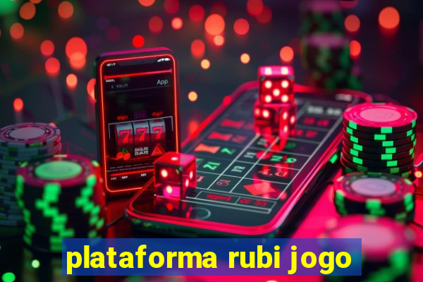 plataforma rubi jogo