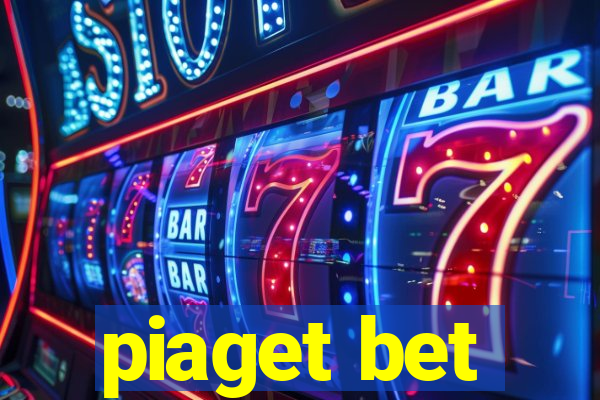 piaget bet