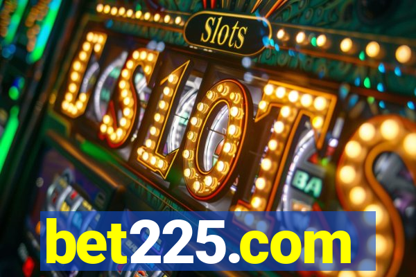 bet225.com