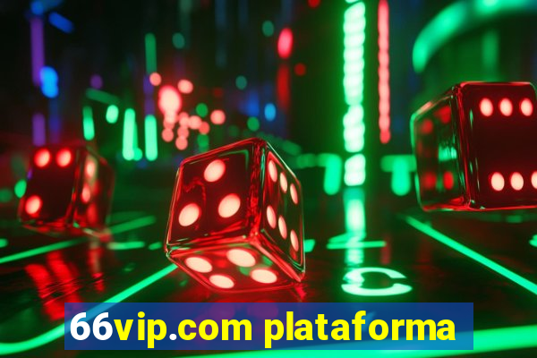 66vip.com plataforma