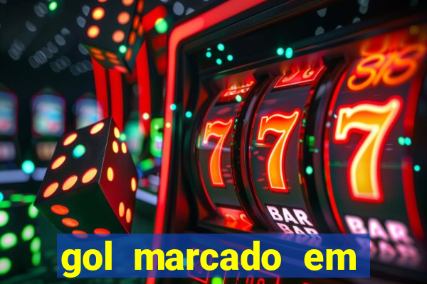 gol marcado em ambos os tempos