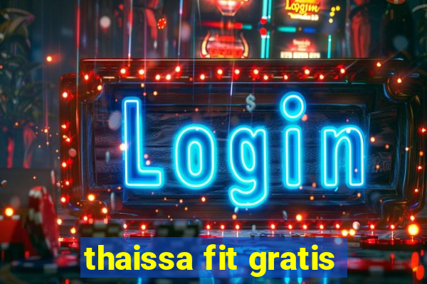 thaissa fit gratis