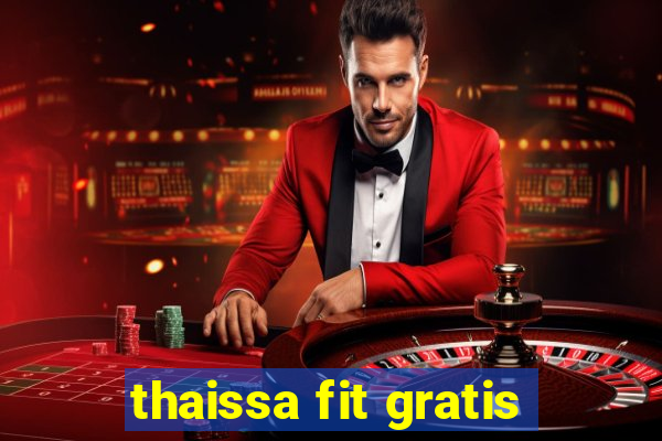 thaissa fit gratis