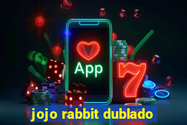 jojo rabbit dublado