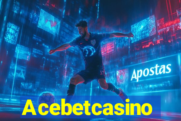 Acebetcasino