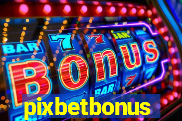 pixbetbonus