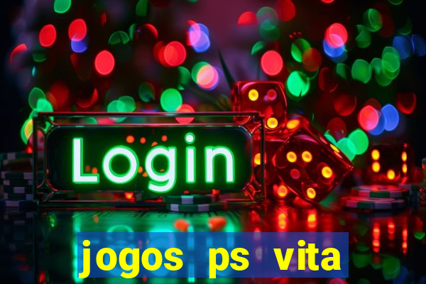 jogos ps vita download pkg