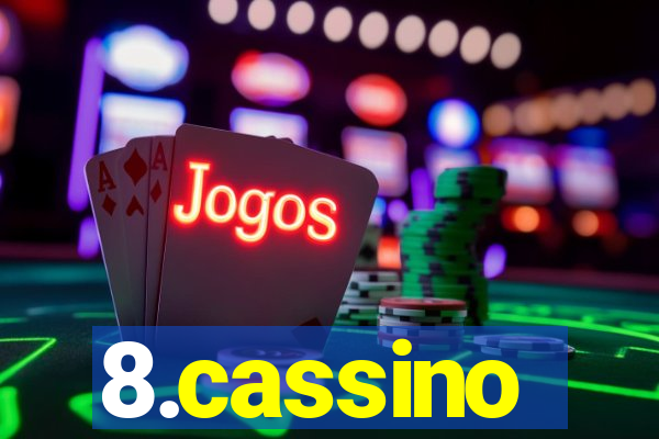 8.cassino