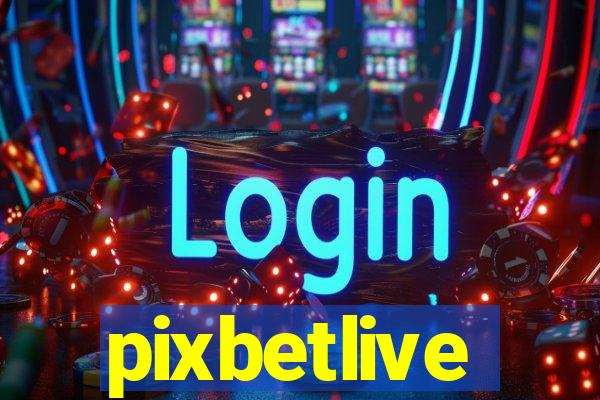 pixbetlive