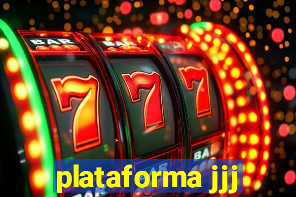 plataforma jjj