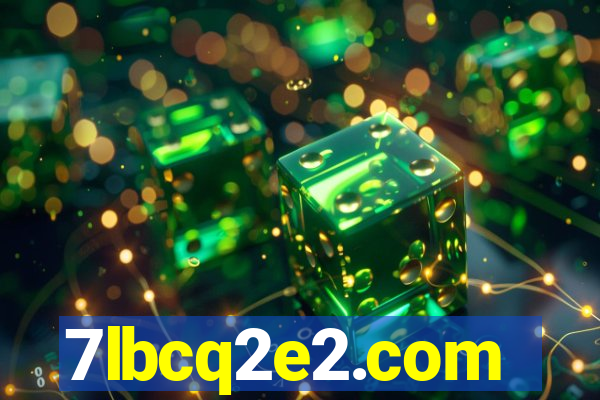 7lbcq2e2.com