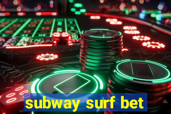 subway surf bet