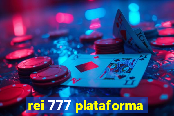 rei 777 plataforma