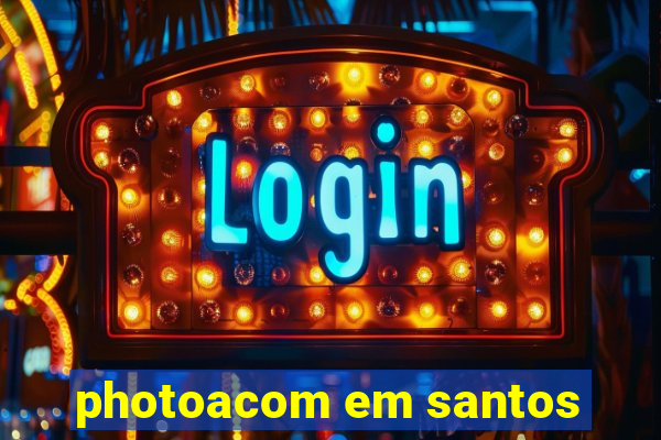 photoacom em santos