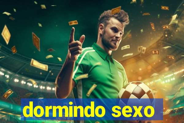 dormindo sexo