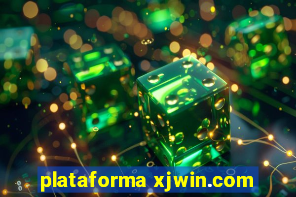 plataforma xjwin.com