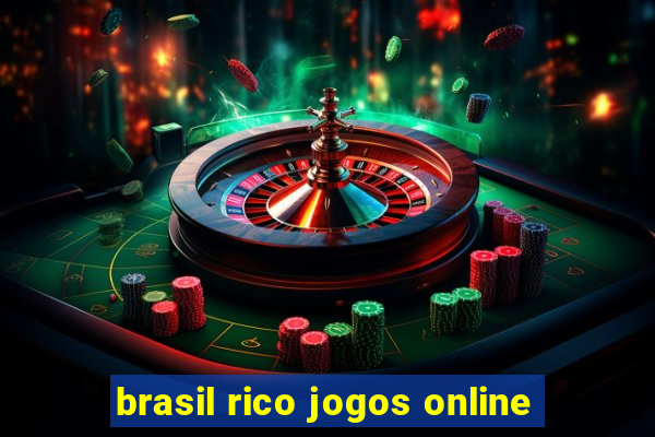 brasil rico jogos online